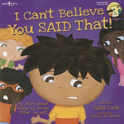 I Can’t Believe You Said That! Audio W/Book: My Story about Using My Social Filter...or Not!volume 7 [With CD (Audio)]