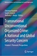 Transnational Unconventional Organized Crime: A National and Global Security Concern