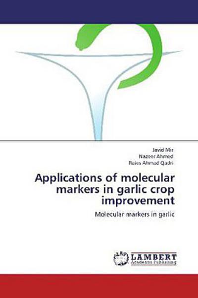 Applications of molecular markers in garlic crop improvement