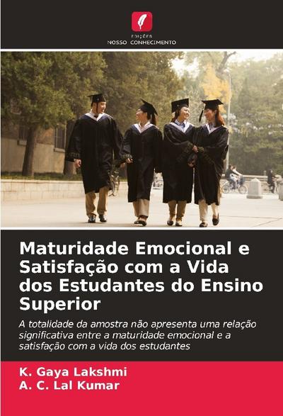 Maturidade Emocional e Satisfação com a Vida dos Estudantes do Ensino Superior