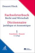 Fachwörterbuch Recht und Wirtschaft 1: Französisch - Deutsch