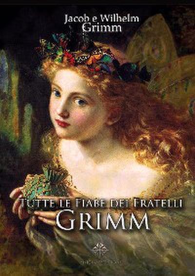 Tutte le Fiabe dei fratelli Grimm