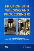Friction Stir Welding and Processing IX