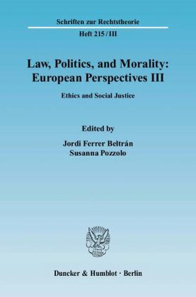 Law, Politics, and Morality: European Perspectives III.. Bd.3