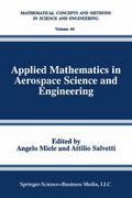 Applied Mathematics in Aerospace Science and Engineering