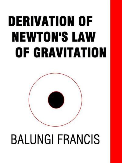 Derivation of Newton’s Law of Gravitation