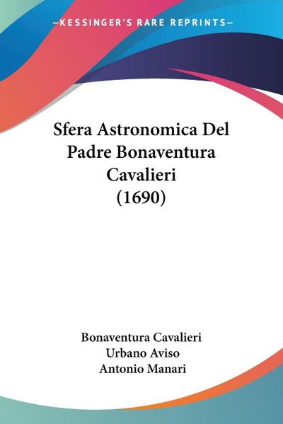Sfera Astronomica Del Padre Bonaventura Cavalieri (1690)
