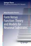Form Versus Function: Theory and Models for Neuronal Substrates (Springer Theses)