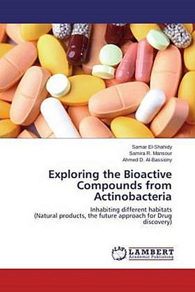 Exploring the Bioactive Compounds from Actinobacteria