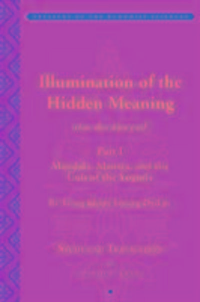Gray, D: Tsong Khapa’s Illumination of the Hidden Meaning an