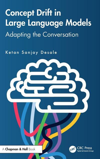 Concept Drift in Large Language Models