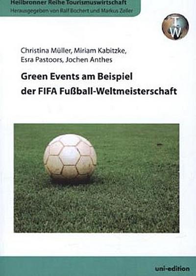 Green Events am Beispiel der FIFA Fußball-Weltmeisterschaft