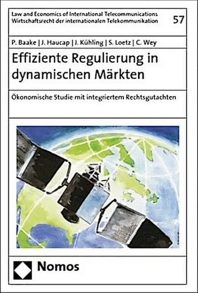 Effiziente Regulierung in dynamischen Märkten