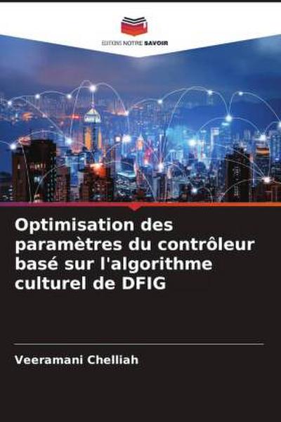 Optimisation des paramètres du contrôleur basé sur l’algorithme culturel de DFIG
