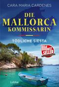Die Mallorca-Kommissarin - Tödliche Siesta