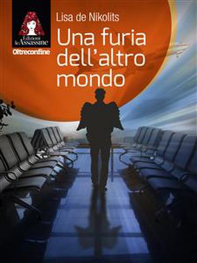Una furia dell’altro mondo