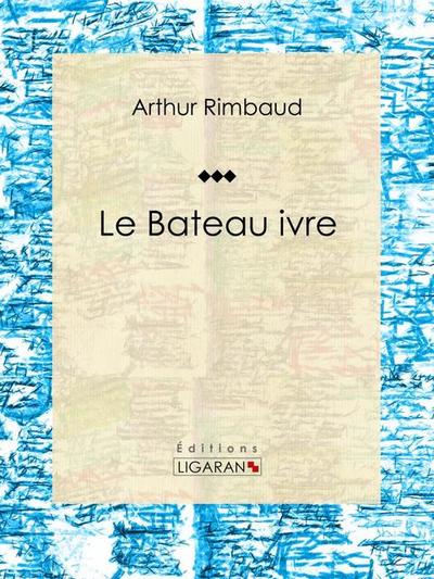 Le Bateau ivre
