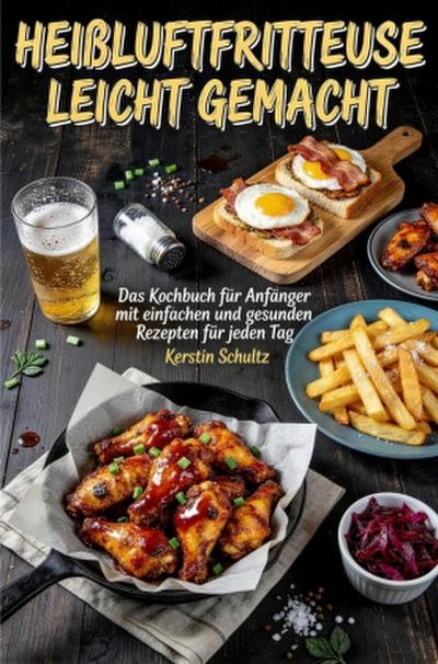 Heißluftfritteuse leicht gemacht