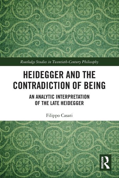 Heidegger and the Contradiction of Being
