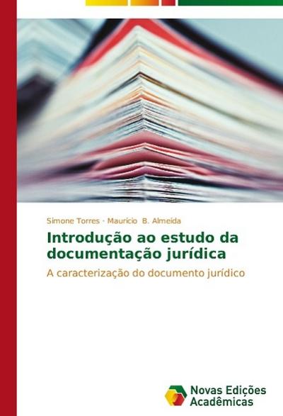 Introdução ao estudo da documentação jurídica