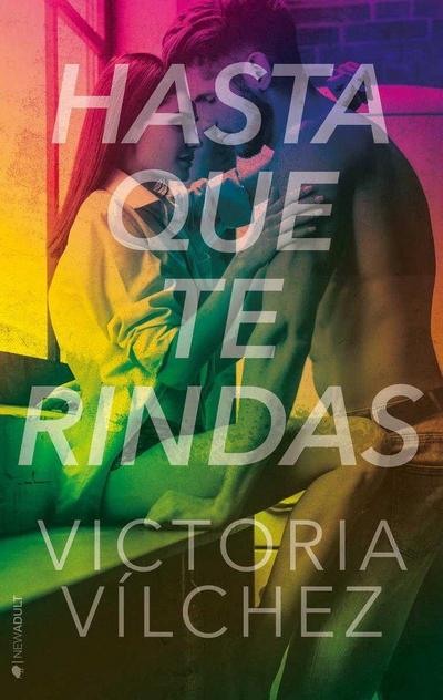 Vílchez, V: Hasta que te rindas