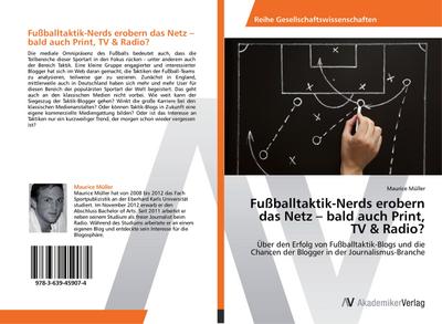 Fußballtaktik-Nerds erobern das Netz - bald auch Print, TV & Radio?