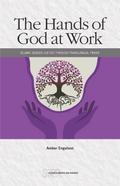 The Hands of God at Work