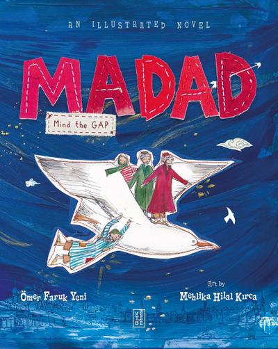 Madad: Mind the Gap