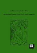 Traditionelle vegetarische Küche in Theorie und Pr