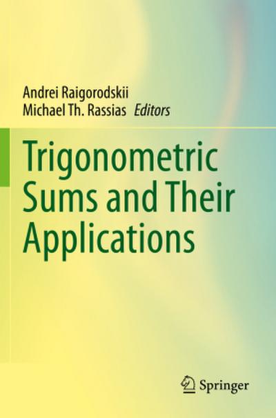 Trigonometric Sums and Their Applications