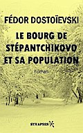Le bourg de Stépantchikovo et sa population