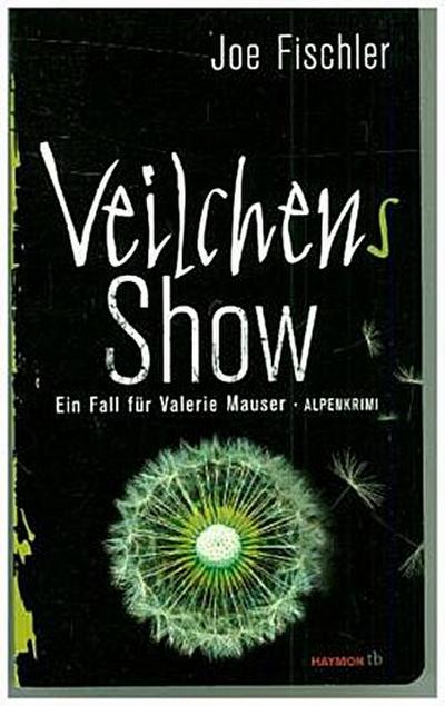 Veilchens Show