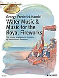 Water Music - Music For The Royal Fireworks: HWV 348, 349, 350, 351. Klavier. (Get to Know Classical Masterpieces)