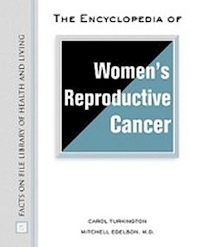 Turkington, C:  The Encyclopedia of Women’s Reproductive Can