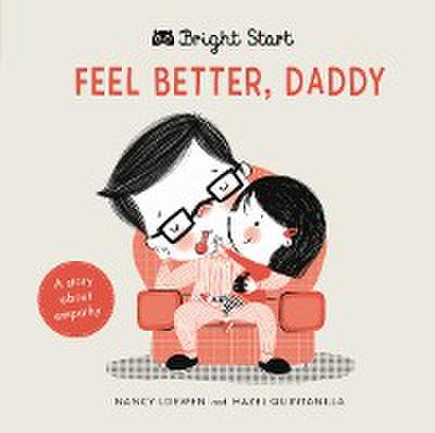 Feel Better Daddy