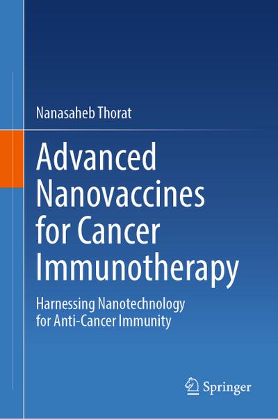 Advanced Nanovaccines for Cancer Immunotherapy