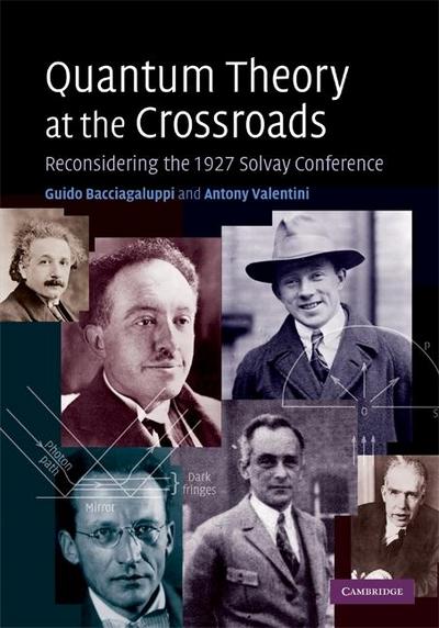 Quantum Theory at the Crossroads