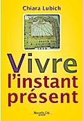 Vivre l’Instant Présent
