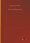 The Unwilling Vestal