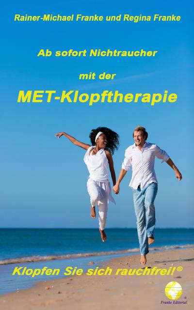 Ab sofort Nichtraucher mit der MET-Klopftherapie