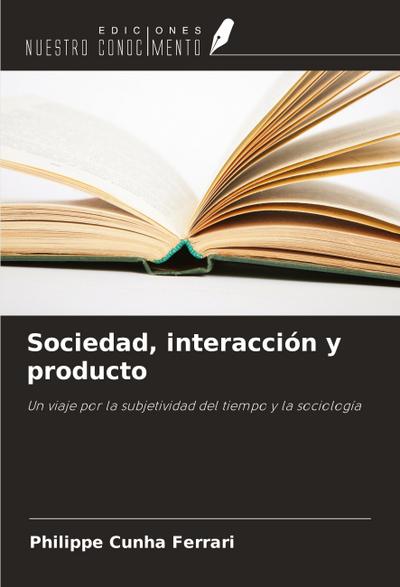 Sociedad, interacción y producto