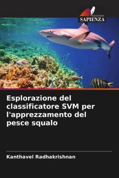 Esplorazione del classificatore SVM per l’apprezzamento del pesce squalo