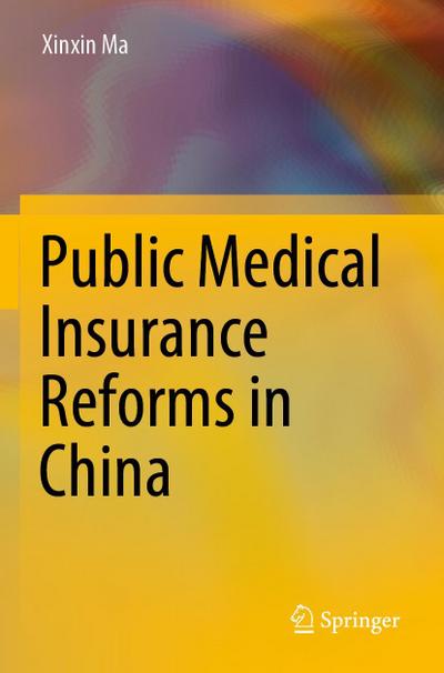 Public Medical Insurance Reforms in China
