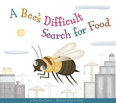 A Bee’s Difficult Search for Food