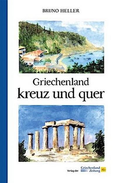 Griechenland kreuz und quer