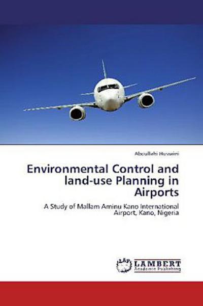Environmental Control and land-use Planning in Airports