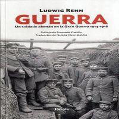 Guerra : un soldado alemán en la Gran Guerra, 1914-1918