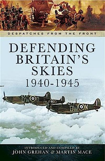 Defending Britain’s Skies 1940-1945