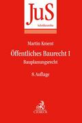 Öffentliches Baurecht I: Bauplanungsrecht