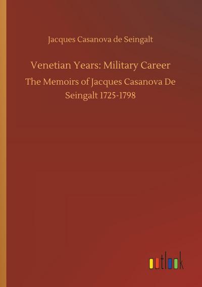 Venetian Years: Military Career